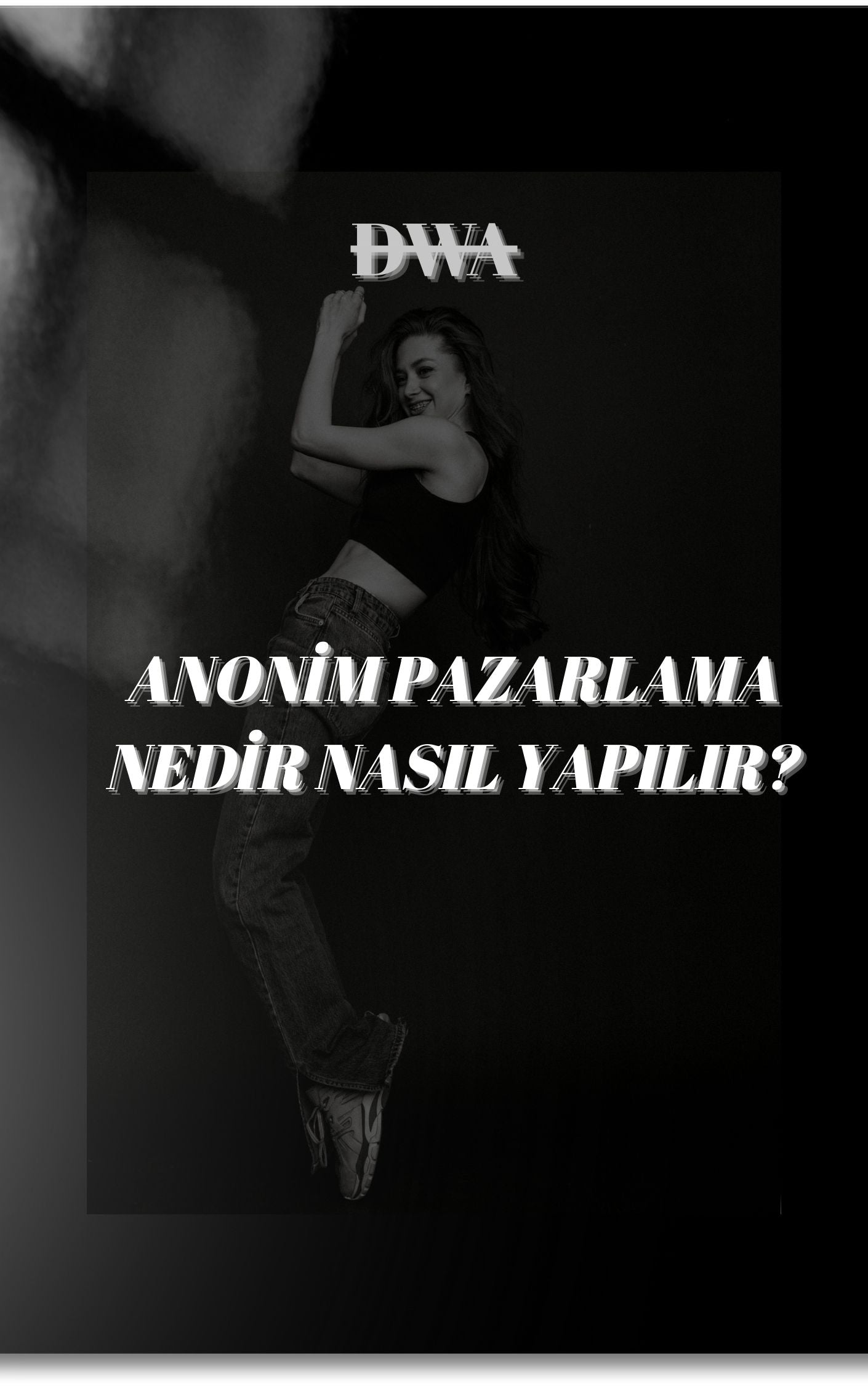 Anonim Pazarlama Hakkında Tüm Bilinmesi Gerekenler