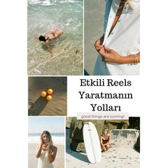 Etkili Reels Yaratmanın Yolları